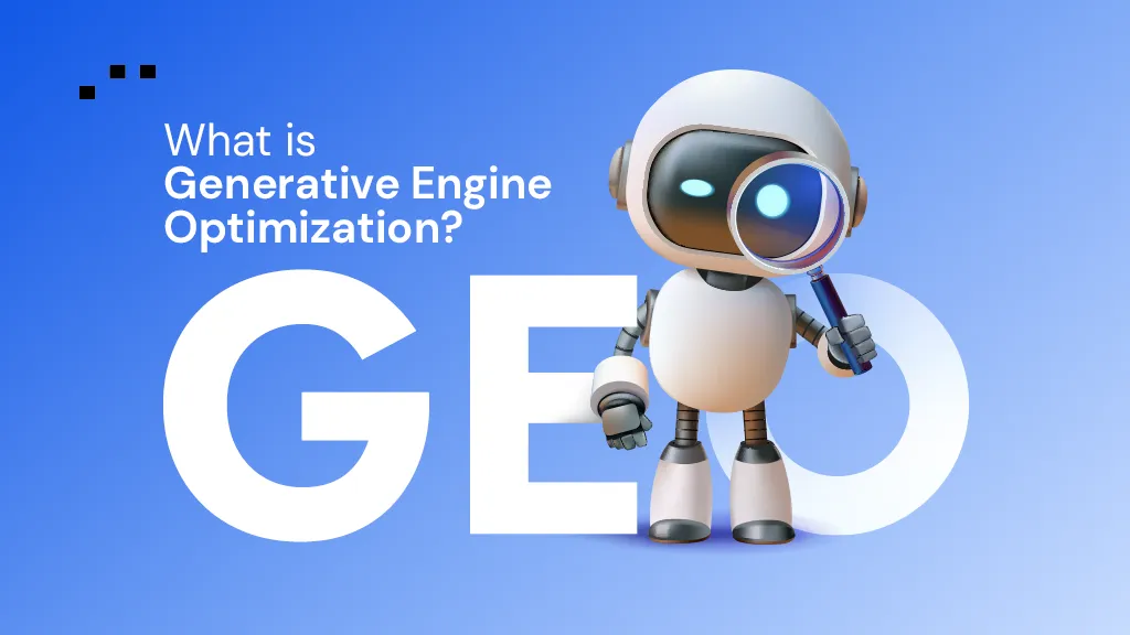 What is Generative Engine Optimization (GEO)?