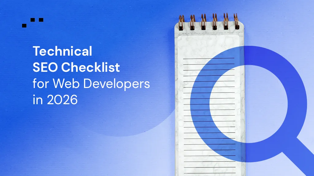 Technical SEO Checklist for Web Developers in 2026
